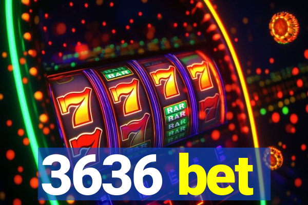 3636 bet